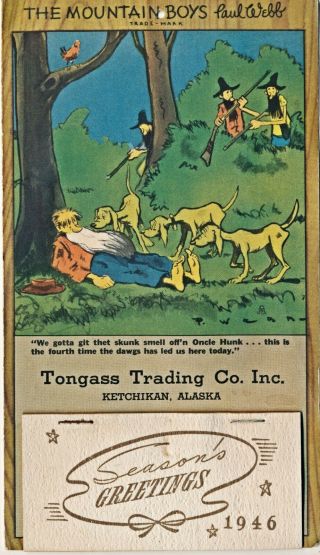 1946 Ketchikan,  Ak Tongass Trading Co.  Advertising Calendar Mountain Boys Webb