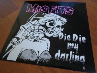 Misfits ‎– Die Die My Darling.  Org,  1984.  In.  First Press