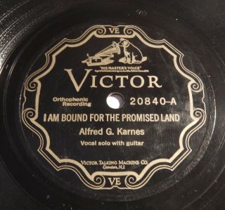Alfred G Karnes Bound For The Promised Land Victor 20840 78 Rpm Sacred Country ♫