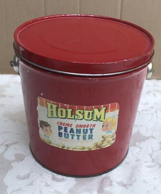 Vintage Advertising Holsum Peanut Butter Tin Can Bucket