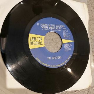 RARE NORTHERN SOUL 45 - THE ROTATIONS - DON ' T EVER HURT ME GIRL LAW TON RECORDS 2