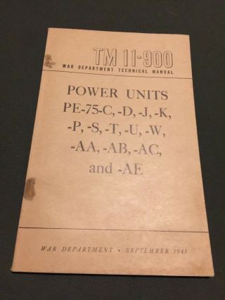 Pe - 75 Wwii Signal Corps Power Unit Generator Tm 11 - 900 Dated September 1945