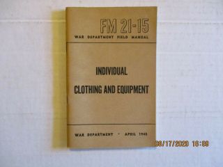 Fm 21 - 15 Individual Clothing And Equipment April 1945