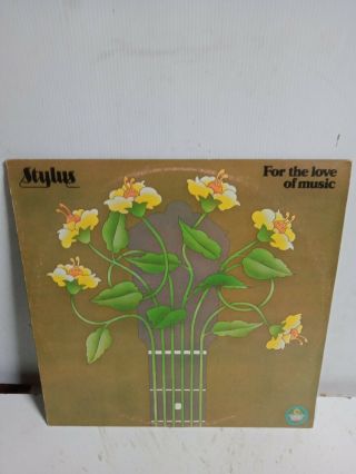 " Rare " Stylus - For The Love Of Music 1976 Vinyl Lp In Near Cond
