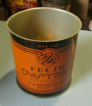 Vintage T.  A.  Treakle & Son Fresh Oyster Tin Palmer Virginia Pint Advertising Can