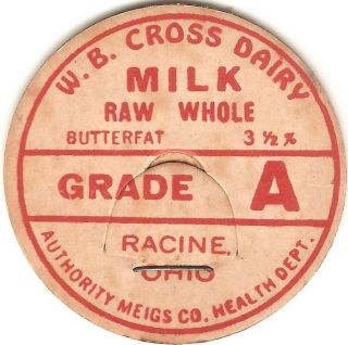 Oh Milk Bottle Cap W.  B.  Cross Dairy Racine Ohio Meigs County