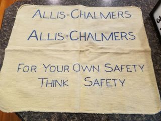 Old Allis Chalmers Tractor Co Shop Cloth,  For Your Own Safety Think Safety