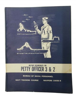 Vtg 1966 Us Navy Military Requirements Petty Officer 3 & 2 Training Book 10056 - B