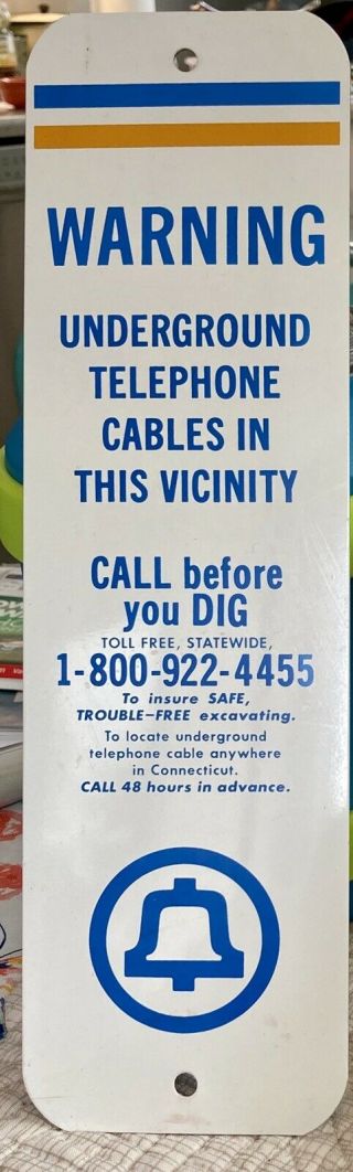 Old Stock Bell System Underground Telephone Cable Call Before You Dig Sign