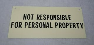 Not Responsible For Personal Property Metal Sign