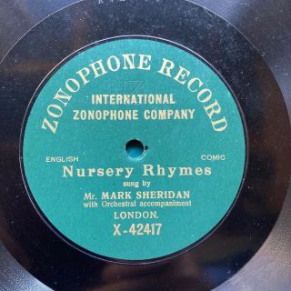 Music Hall Star Mark Sheridan - ’nursery Rhymes’ 1905 Zonophone 78,  Rarity