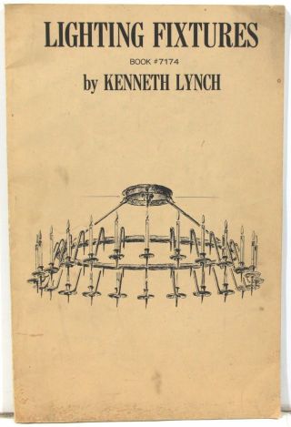Lighting Fixtures,  Book 7174,  By Kenneth Lynch – Wrought Iron Lighting 1971