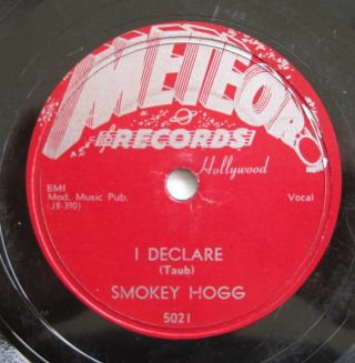 Smokey Hogg 78 Dark Clouds / I Declare Meteor 5021 R&b Blues