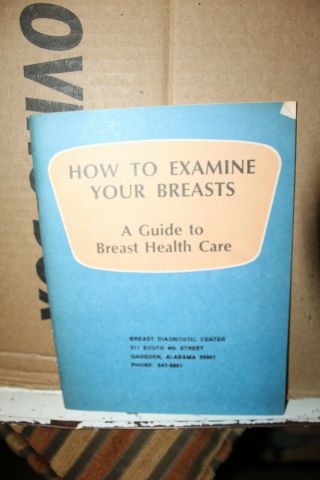 1984 Milex Products Inc.  How To Examine Your Breasts Gadsden Alabama Booklet