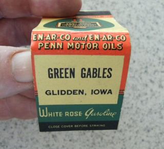 White Rose Gasoline,  En - Ar - Co Penn Motor Oil,  Green Gables,  Glidden,  Iowa Matchbook