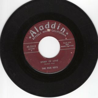 The Five Keys 45 Story Of Love/serve Another Round Aladdin Doo Wop 146