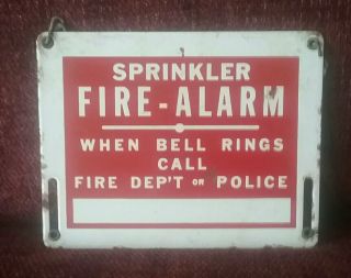 Porcelain Sprinkler Fire Alarm Sign Call Police Fire 7 " X 9 " Vintage