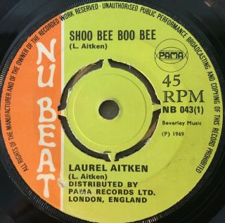 Laurel Aitken Shoo Bee Boo Bee / Baby Lon Gone Uk 7 " Nu Beat Nb 043 1969 Ex