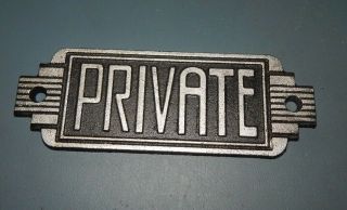 " Private " Art Deco Style Cast Iron Office Wall Sign Architectural Decor