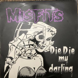 Misfits Die Die My Darling Plan 9 Repress 1985