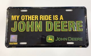 John Deere Metal Embosed License Plate My Other Ride Is.