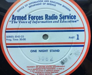 16 - Inch Transcription 33rpm Armed Forces Radio Services “one Night Stand " 1952