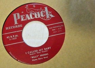 Billy Brooks - I Called My Baby B/w What Can I Do? - Blues - Peacock 1629 - 45rpm