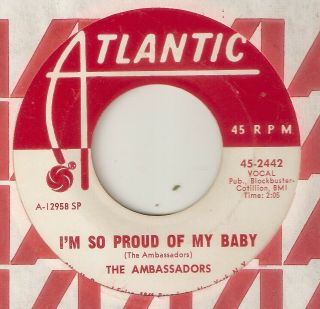 The Ambassadors Im So Proud Of My Baby Happiness Atlantic Dj Northern Soul 45