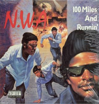 N.  W.  A - 100 Miles And Runnin  90 Ep Us Org Eazy - E Dr Dre Ice Cube