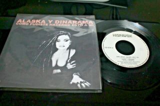Alaska Y Dinarama Como Pudiste Hacerme Eso A Mi 1985 Mexico 7 " Promo 45 Synth