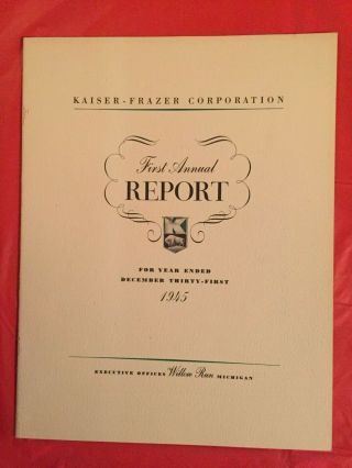 1945 Kaiser - Frazer Corporation Annual Report Willow Run,  Michigan