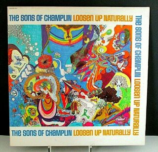 The Sons Of Champlin Loosen Up Naturally,  2 - Lp,  Capitol (1969) First Pressing