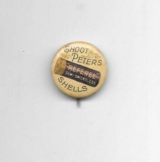 Shoot Peters Shells Referee Smokeless Hunting Guns Pinback Button Pin