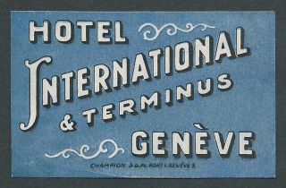 Hotel International & Terminus Geneve Switzerland - Small Label / Poster Stamp
