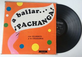 Gilberto Y Su Charanga A Bailar Pachanga Dorado Lp Latin Pachanga Descarga
