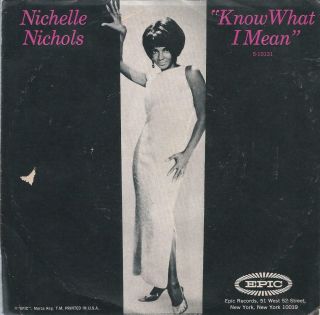 Nichelle Nichols " Know What I Mean " Epic Ps Only No 45 Rare