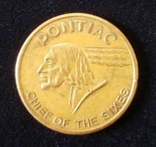 Pontiac Chief Of The Sixes General Motors Car Automobile Brass Token