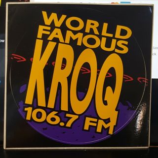 Vintage Rare World Famous Kroq 106.  7 Fm Radio Station Sticker Decal 1993