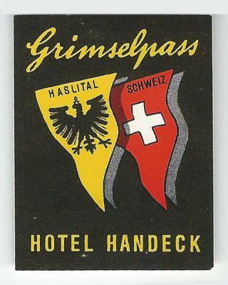 Hotel Handeck Grimselpass Switzerland - Small Label / Poster Stamp