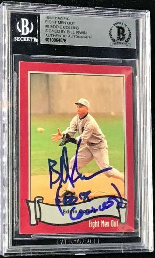 Bill Irwin " Eddie Collins " Eight Men Out Card Signed Autographed Beckett Bas Bgs
