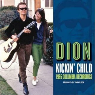 Dion Kickin Child: Lost Columbia Album 1965 Vinyl