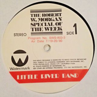 Radio Show: Robert W.  Morgan Special Of The Week 7/19/80 Little River Band
