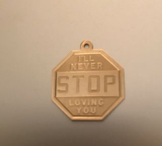 Vintage 14k Yellow Gold " I’ll Never Stop Loving You” Stop Sign Charm Tc