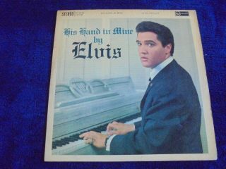 Elvis Presley - His Hand In Mine 1960 Uk Lp Rca Victor Stereo 1st