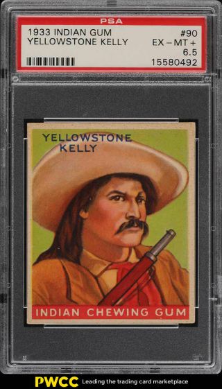1933 Goudey Indian Gum Yellowstone Kelly 90 Psa 6.  5 Exmt,