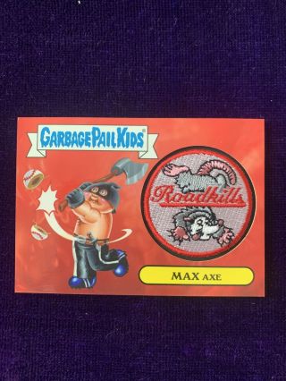2015 Garbage Pail Kids Patch Card Max Axe