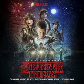 Kyle Dixon & Michael Stein Stranger Things - Volume One (a Netflix Seri