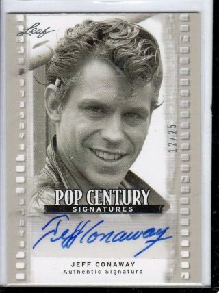 2011 Leaf Pop Century Jeff Conaway Died May 27 2011/taxi " /25 Auto Autograph