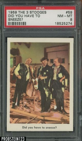 1959 Fleer The 3 Three Stooges 59 Did You Have To Sneeze Psa 8 Nm - Mt