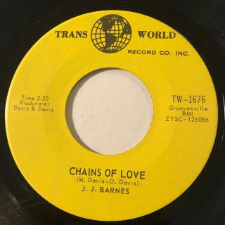 Northern Soul J.  J.  Barnes Chains Of Love Trans World 45 Rare Canadian Press Nm